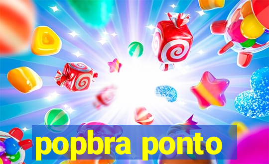 popbra ponto